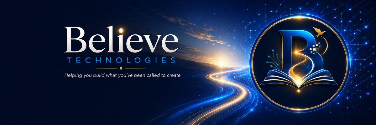 Believe Technologies — helping you build what you've been called to create.