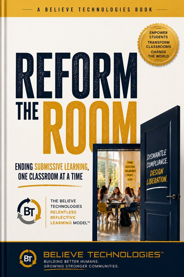 Reform the Room: Ending Submissive Learning, One Classroom at a Time — by Jody Pearson